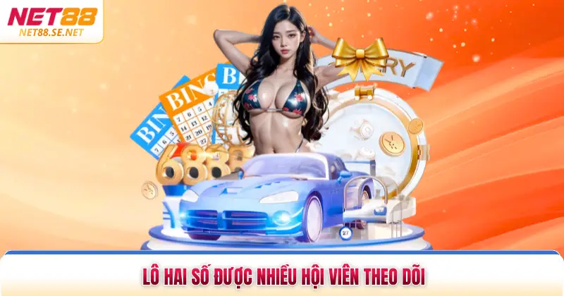 Lô hai số được nhiều hội viên theo dõi